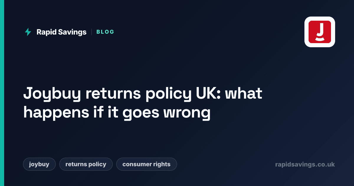 Joybuy returns policy UK: what happens if it goes wrong